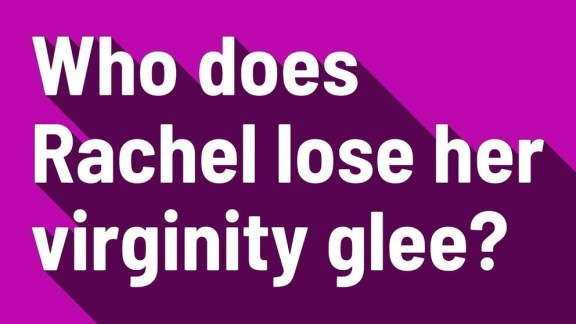 who did rachel lose her virginity to on glee